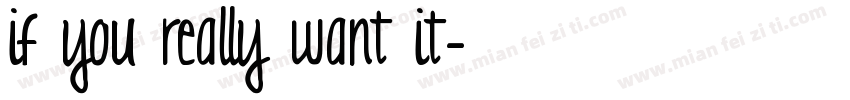 if you really want it字体转换